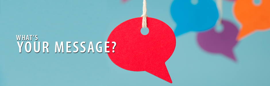The importance of messaging